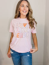 Load image into Gallery viewer, Love Like Jesus Tee
