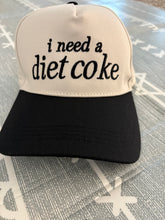 Load image into Gallery viewer, I Need a Diet Coke Hat
